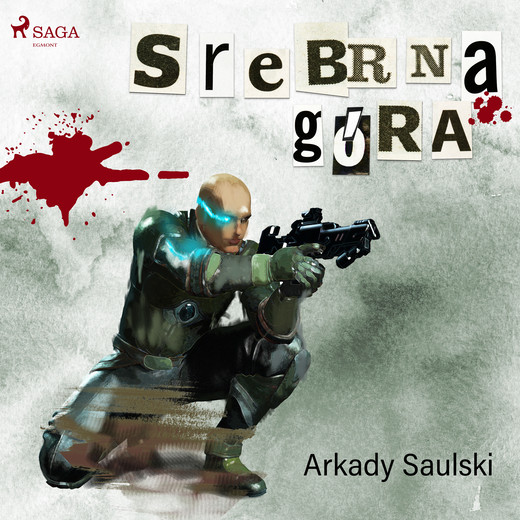 okładka Srebrna Góra audiobook | MP3 | Arkady Saulski