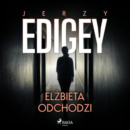 okładka Elżbieta odchodzi audiobook | MP3 | Edigey Jerzy