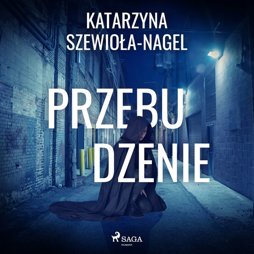 okładka Przebudzenie audiobook | MP3 | Katarzyna Szewioła-Nagel
