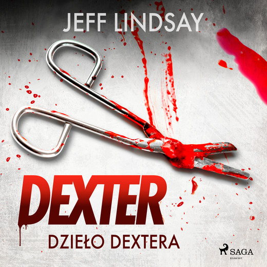 okładka Dzieło Dextera audiobook | MP3 | Jeff Lindsay