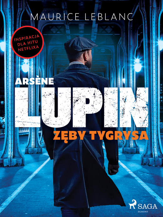 okładka Arsène Lupin. Zęby tygrysa ebook | epub, mobi | Maurice Leblanc