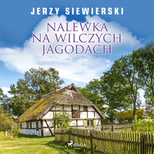 okładka Nalewka na wilczych jagodach audiobook | MP3 | Jerzy Siewierski