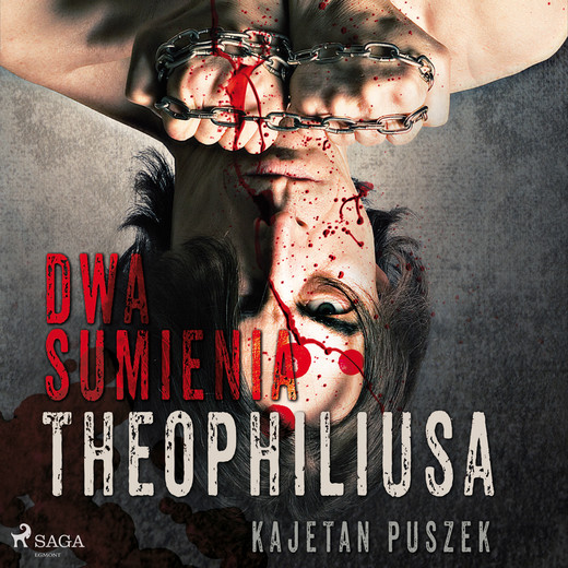 okładka Dwa sumienia Theophiliusa audiobook | MP3 | Kajetan Puszek