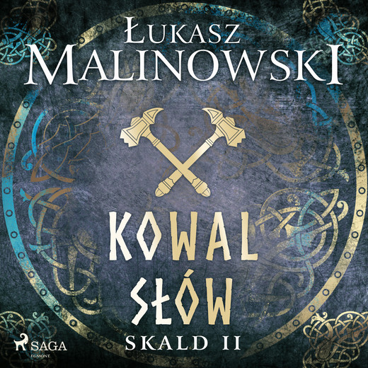 okładka Skald II: Kowal słów audiobook | MP3 | Łukasz Malinowski