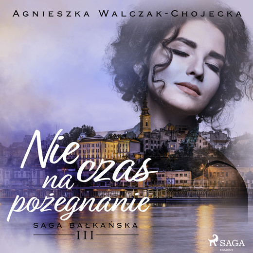 okładka Nie czas na pożegnanie audiobook | MP3 | Agnieszka Walczak-Chojecka