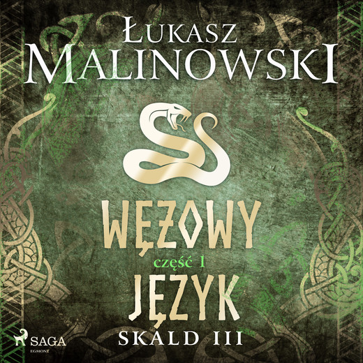 okładka Skald III: Wężowy język - część 1 audiobook | MP3 | Łukasz Malinowski