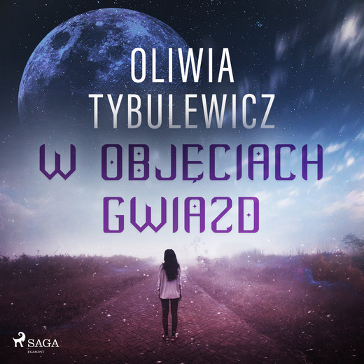 okładka W objęciach gwiazd audiobook | MP3 | Oliwia Tybulewicz