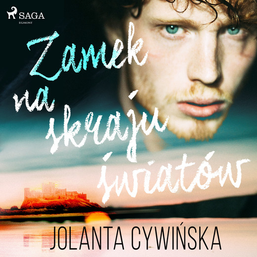 okładka Zamek na skraju światów audiobook | MP3 | Jolanta Cywińska
