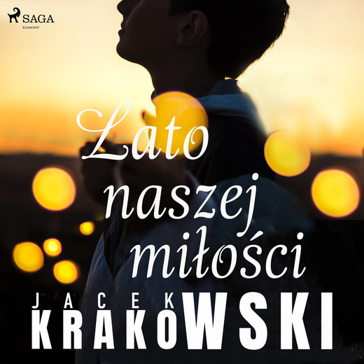 okładka Lato naszej miłości audiobook | MP3 | Jacek Krakowski
