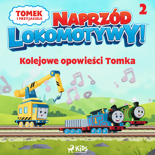 okładka Tomek i przyjaciele - Naprzód lokomotywy - Kolejowe opowieści Tomka 2 audiobook | MP3 | Mattel