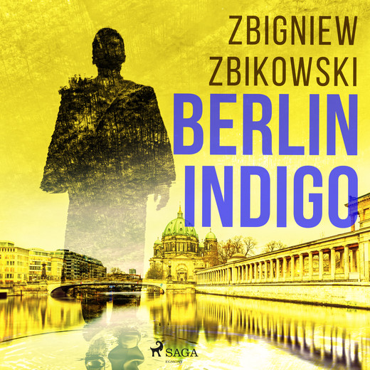 okładka Berlin Indigo audiobook | MP3 | Zbigniew Zbikowski