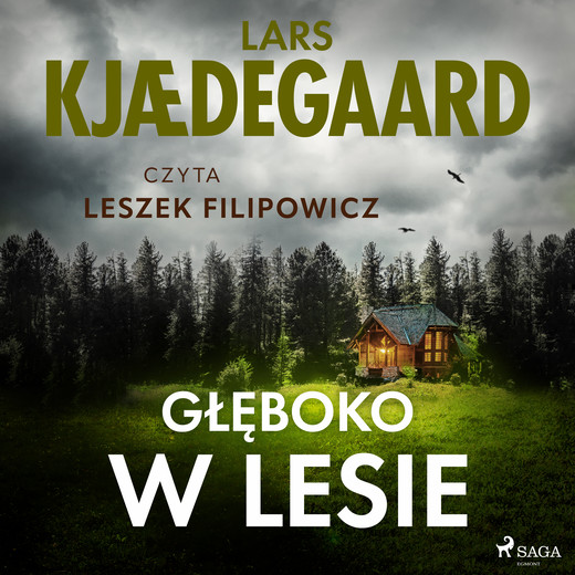okładka Głęboko w lesie audiobook | MP3 | Lars Kjædegaard