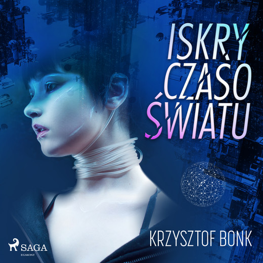 okładka Iskry Czasoświatu audiobook | MP3 | Krzysztof Bonk