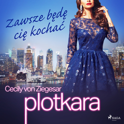 okładka Plotkara 12: Zawsze będę cię kochać audiobook | MP3 | Cecily von Ziegesar