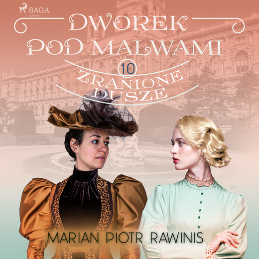 okładka Dworek pod Malwami 10 - Zranione dusze audiobook | MP3 | Marian Piotr Rawinis