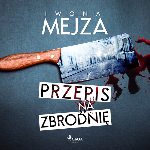 okładka Przepis na zbrodnię audiobook | MP3 | Iwona Mejza