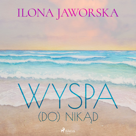 okładka Wyspa (DO)Nikąd audiobook | MP3 | Ilona Jaworska