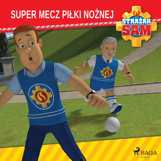 okładka Strażak Sam - Super mecz piłki nożnej audiobook | MP3 | Mattel