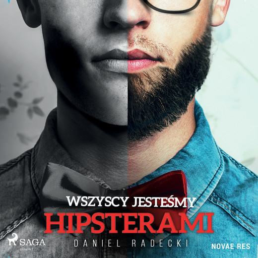 okładka Wszyscy jesteśmy hipsterami audiobook | MP3 | Daniel Radecki