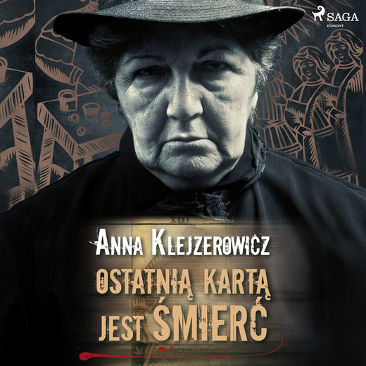 okładka Ostatnią kartą jest śmierć audiobook | MP3 | Anna Klejzerowicz