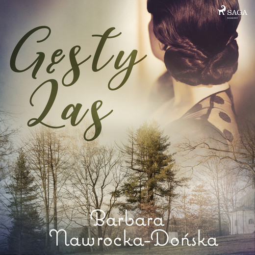 okładka Gęsty las audiobook | MP3 | Barbara Nawrocka Dońska