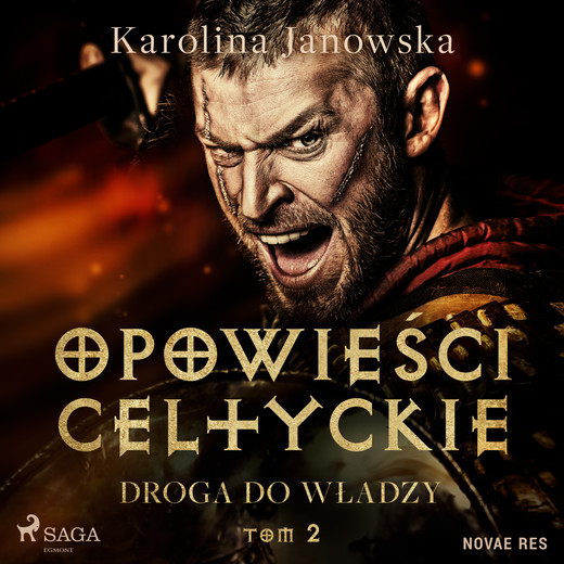 okładka Opowieści celtyckie. Tom 2. Droga do władzy audiobook | MP3 | Karolina Janowska