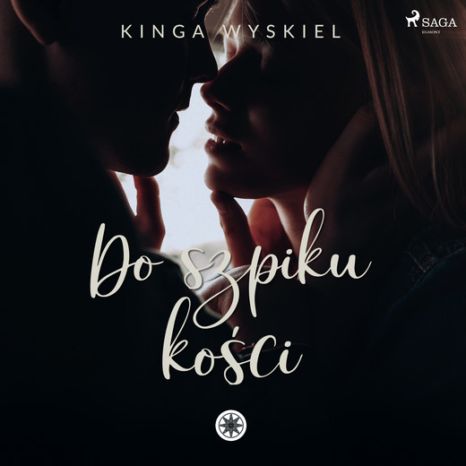 okładka Do szpiku kości audiobook | MP3 | Kinga Wyskiel