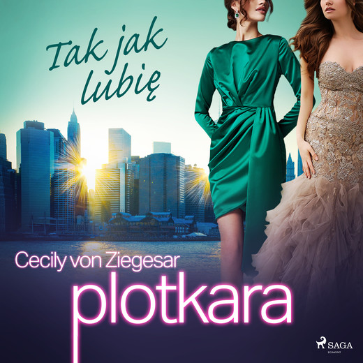 okładka Plotkara 5: Tak jak lubię audiobook | MP3 | Cecily von Ziegesar