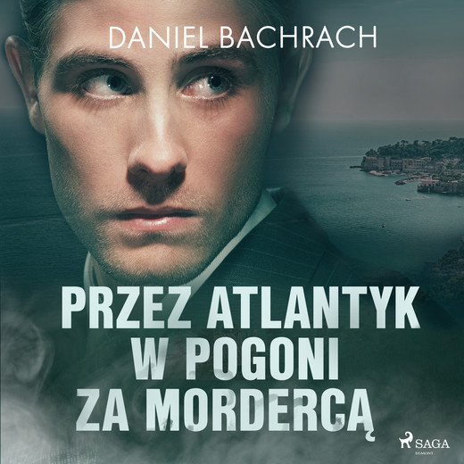 okładka Przez Atlantyk w pogoni za mordercą audiobook | MP3 | Daniel Bachrach