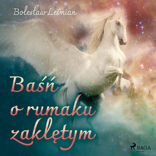 okładka Baśń o rumaku zaklętym audiobook | MP3 | Bolesław Leśmian