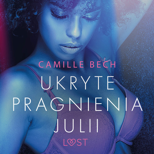 okładka Ukryte pragnienia Julii - opowiadanie erotyczne audiobook | MP3 | Camille Bech