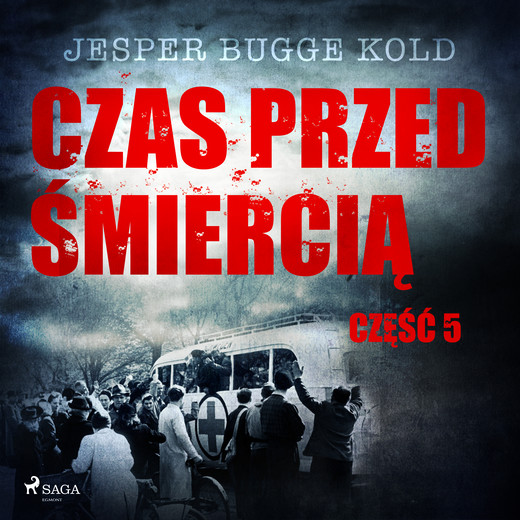 okładka Czas przed śmiercią: część 5 audiobook | MP3 | Jesper Bugge Kold