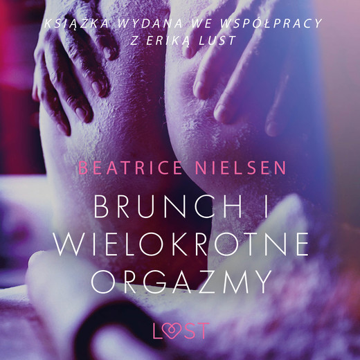 okładka Brunch i wielokrotne orgazmy - opowiadanie erotyczne audiobook | MP3 | Beatrice Nielsen