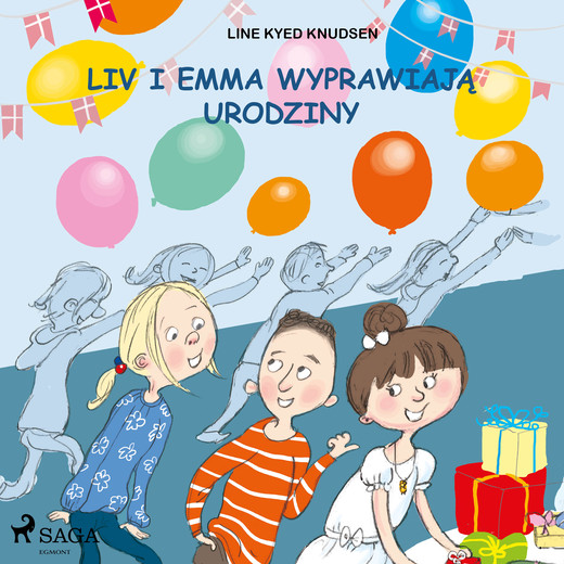 okładka Liv i Emma: Liv i Emma wyprawiają urodziny audiobook | MP3 | Line Kyed Knudsen