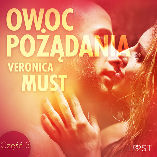 okładka Owoc pożądania III - opowiadanie erotyczne audiobook | MP3 | Veronica Must