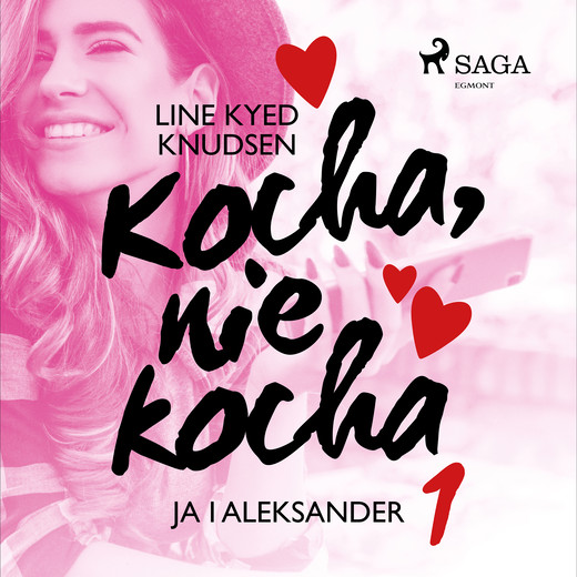 okładka Kocha, nie kocha 1 - Ja i Aleksander audiobook | MP3 | Line Kyed Knudsen