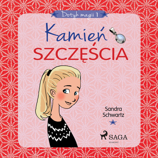 okładka Dotyk magii 1 - Kamień szczęścia audiobook | MP3 | Schwartz Sandra