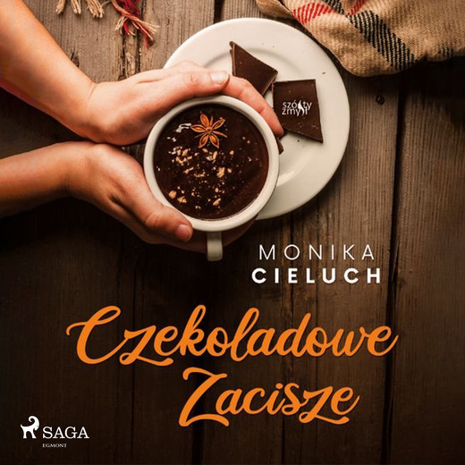 okładka Czekoladowe Zacisze tom 1 audiobook | MP3 | Monika Cieluch