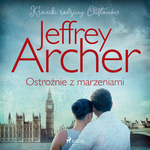 okładka Ostrożnie z marzeniami audiobook | MP3 | Jeffrey Archer