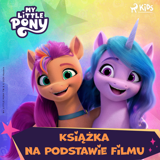 okładka My Little Pony - Nowe pokolenie – Książka na podstawie filmu audiobook | MP3 | Hasbro France SAS