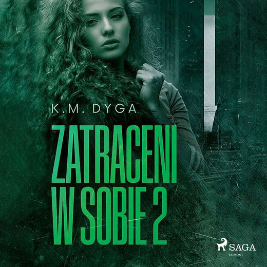 okładka Zatraceni w sobie. Zatraceni tom 2 audiobook | MP3 | K.M. Dyga