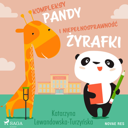 okładka Kompleksy pandy i niepełnosprawność żyrafki audiobook | MP3 | Katarzyna Lewandowska-Turzyńska