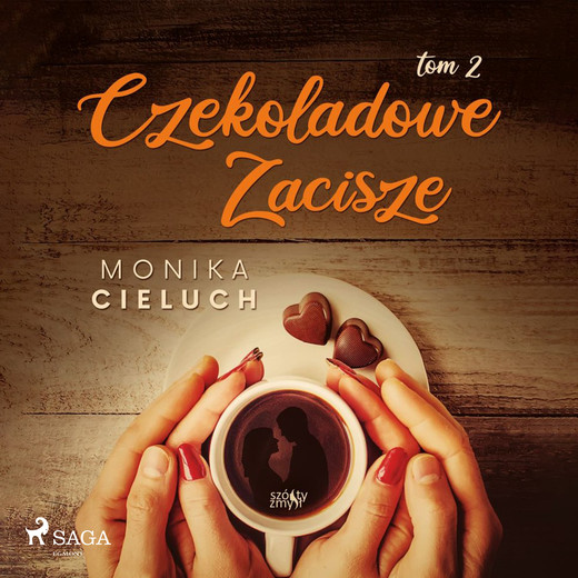 okładka Czekoladowe Zacisze tom 2 audiobook | MP3 | Monika Cieluch