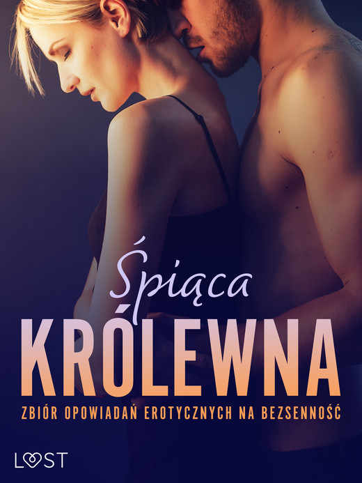okładka Śpiąca królewna: Zbiór opowiadań erotycznych na bezsenność ebook | epub, mobi | B. A. Feder, Ruth Ross, K. O. Thomas, Catrina Curant, Alexi Lexi, Annah Viki M., SheWolf