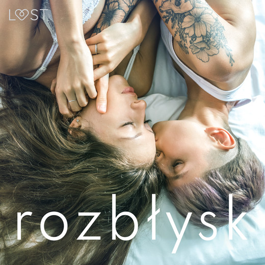 okładka Rozbłysk: 14 les(bi)jskich opowiadań erotycznych audiobook | MP3 | LUST authors