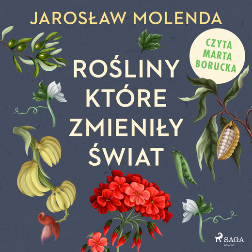 okładka Rośliny, które zmieniły świat audiobook | MP3 | Jarosław Molenda