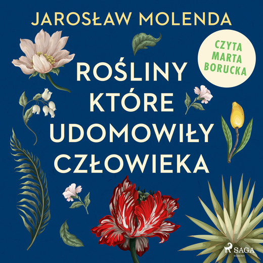 okładka Rośliny, które udomowiły człowieka audiobook | MP3 | Jarosław Molenda