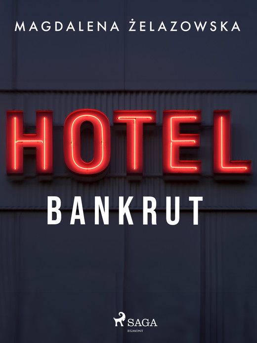 okładka Hotel Bankrut ebook | epub, mobi | Magdalena Żelazowska