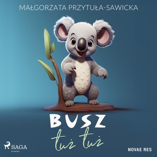 okładka Busz tuż tuż audiobook | MP3 | Małgorzata Przytuła-Sawicka