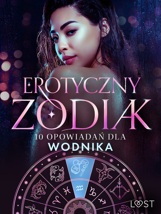 okładka Erotyczny zodiak: 10 opowiadań dla Wodnika ebook | epub, mobi | B. J. Hermansson, Chrystelle Leroy, Camille Bech, SheWolf, Annah Viki M., Catrina Curant